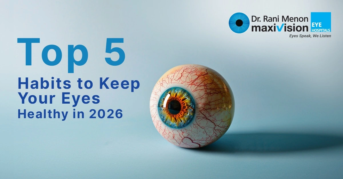 top 5 habits for healthy eyes